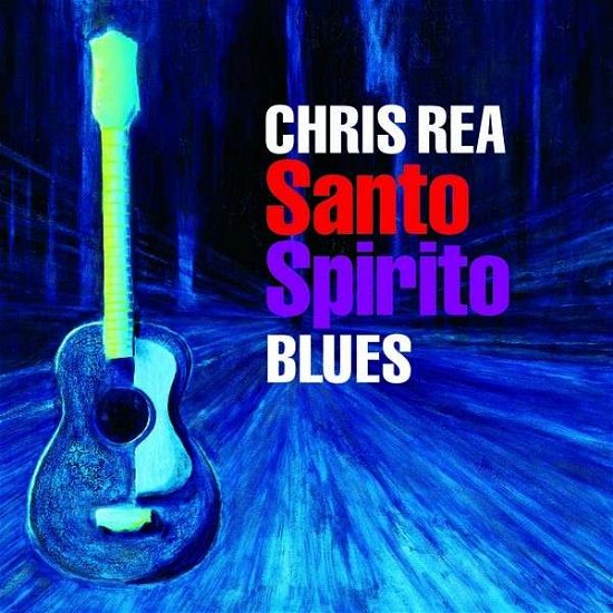 Cover for Chris Rea · Santo Spirito Blues (CD) (2011)