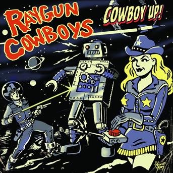 Cover for Raygun Cowboys · Cowboy Up! (CD) (2018)