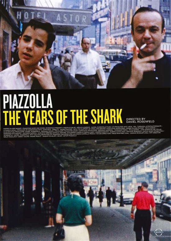 The Years Of The Shark - Astor Piazzolla - Films - EUROARTS - 0880242788481 - 12 mars 2021