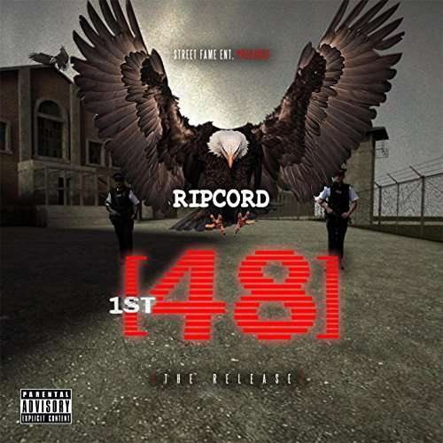 Cover for Ripcord · 1st 48 the Release (CD) (2014)