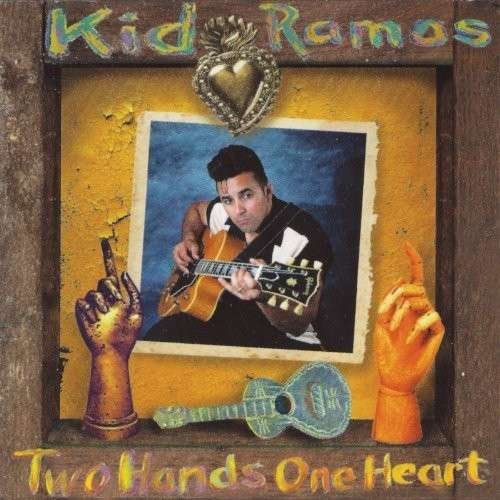 Cover for Kid Ramos · Two Hands One Heart (CD) (2014)