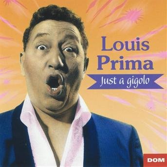 Cover for Louis Prima · Just A Gigolo (CD) (2019)