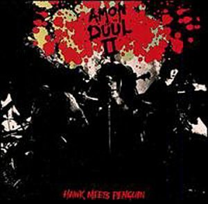 Hawks Meets Penguin - Amon Duul II - Musik - SPALAX - 3429020148481 - 5. februar 1997