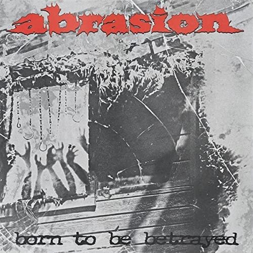 Cover for Abrasion · Born To Be Betrayed (LP) (2022)