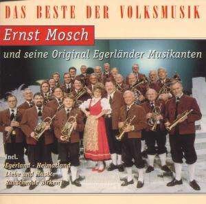 Das Beste Der Volksmusik - Mosch,ernst & Seine Original Egerländer Musikanten - Musiikki - CONVOY - 4001504670481 - maanantai 14. joulukuuta 2020