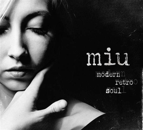 Miu-Modern Retro Soul - Miu - Musik -  - 4056813141481 - 4. oktober 2019