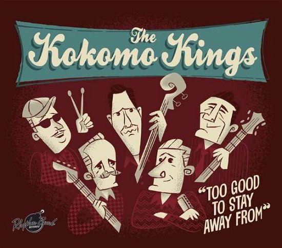 Cover for Kokomo Kings · Too Good To Stay Away From Rock &amp; Pop (CD) [Digipak] (2017)