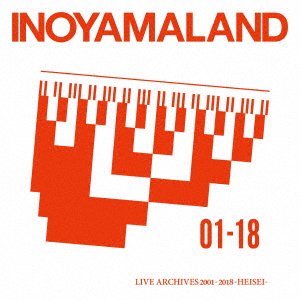 Cover for Inoyamaland · Live Archives 2001-2018 -heisei- (CD) [Japan Import edition] (2019)