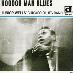 Cover for Junior Wells · Hoodoo Man Blues (CD) [Japan Import edition] (2017)