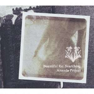 Cover for Ananda Project · Beautiful Re: Searching (CD) [Japan Import edition] (2013)