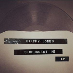 Cover for Stiffy Jones · Disconnect Me EP (7&quot;) (2015)