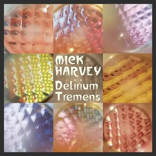 Cover for Mick Harvey · Delirium Tremens (LP) [Limited edition] (2023)