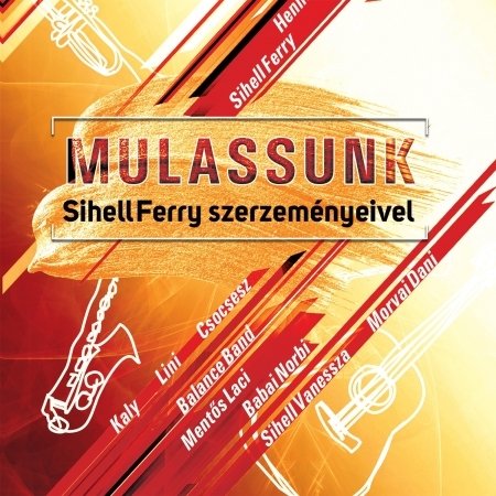 Cover for Válogatás · Mulassunk Sihell Ferry szerzeményeivel (CD)