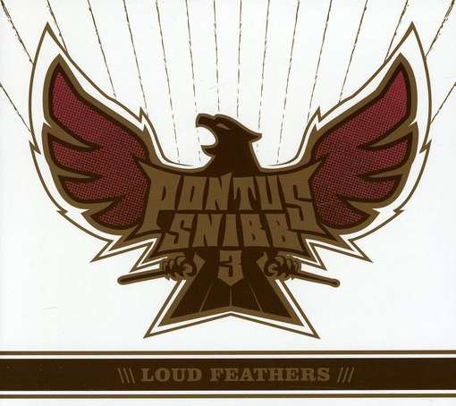 Cover for Pontus Snibb 3 · Loud Feathers (CD) [Digipak] (2012)