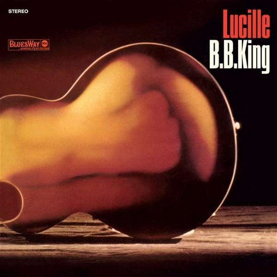 Cover for B.b. King · Lucille (LP) [Gatefold edition] (2016)