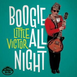 Cover for Little Victor · Boogie All Night (CD) (2011)