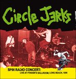 Cover for Circle Jerks · Spin Radio Concert 1986 (CD) (2016)
