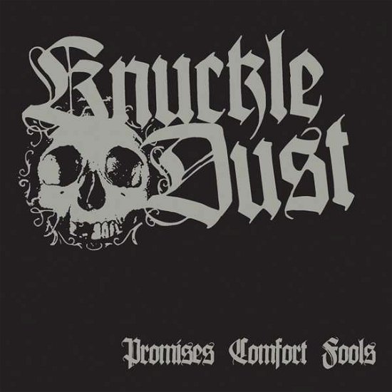 Cover for Knuckledust · Promises Comfort Fools (Ltd Silver Vinyl) (LP) [Coloured edition] (2017)