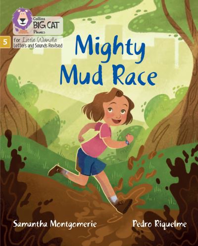 Cover for Samantha Montgomerie · Mighty Mud Race: Phase 5 Set 3 - Big Cat Phonics for Little Wandle Letters and Sounds Revised (Paperback Book) (2022)