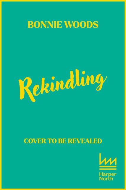 Cover for Bonnie Woods · Rekindling (Paperback Book) (2025)