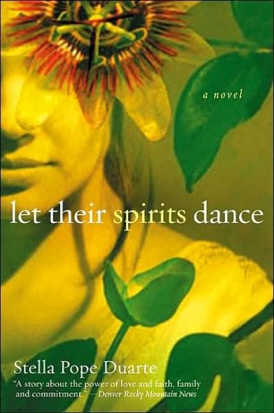 Cover for Stella Pope Duarte · Let Their Spirits Dance: a Novel (Paperback Book) [Reprint edition] (2003)