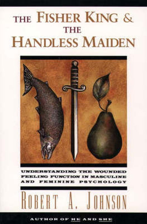 Cover for Robert A Johnson · The Fisher King and the Handless Maiden (Paperback Book) [Reprint edition] (1995)