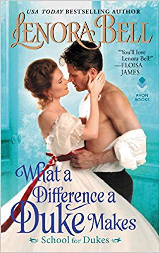 What a Difference a Duke Makes: School for Dukes - School for Dukes - Lenora Bell - Livres - HarperCollins - 9780062692481 - 27 mars 2018