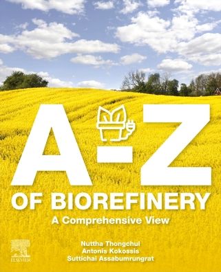 Cover for A-Z of Biorefinery: A Comprehensive View (Paperback Book) (2021)