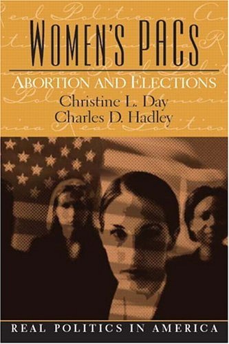 Cover for Christine Day · Women's PAC's: Abortion and Elections (Paperback Book) (2004)