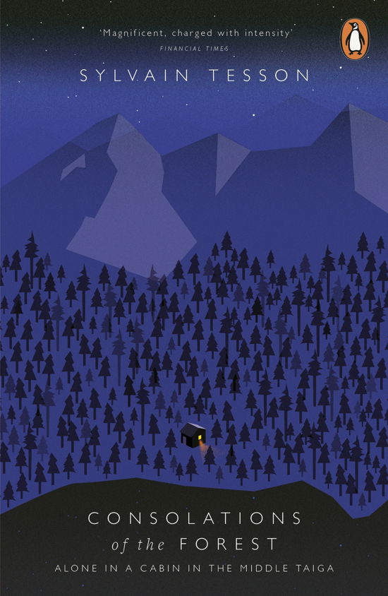Cover for Sylvain Tesson · Consolations of the Forest: Alone in a Cabin in the Middle Taiga (Pocketbok) (2014)