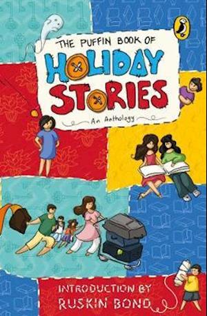 The Puffin Book of Holiday Stories: An Anthology - Various Contributors - Książki - Penguin Random House India - 9780143447481 - 15 kwietnia 2019