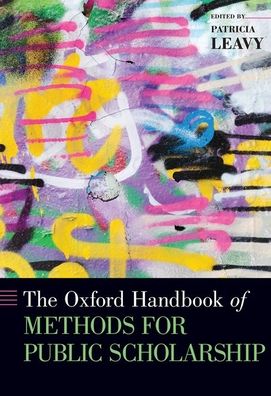 Cover for Patricia Leavy · The Oxford Handbook of Methods for Public Scholarship - Oxford Handbooks (Inbunden Bok) (2019)