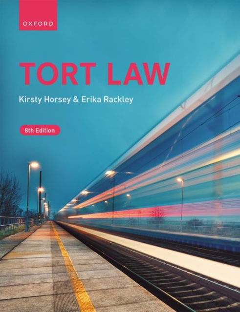 Cover for Horsey, Kirsty (Professor of Law, Professor of Law , Kent Law School) · Tort Law (Paperback Book) [8 Revised edition] (2023)