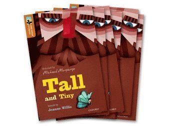 Oxford Reading Tree TreeTops Greatest Stories: Oxford Level 8: Tall and Tiny Pack 6 - Oxford Reading Tree TreeTops Greatest Stories - Jeanne Willis - Books - Oxford University Press - 9780198418481 - June 8, 2017