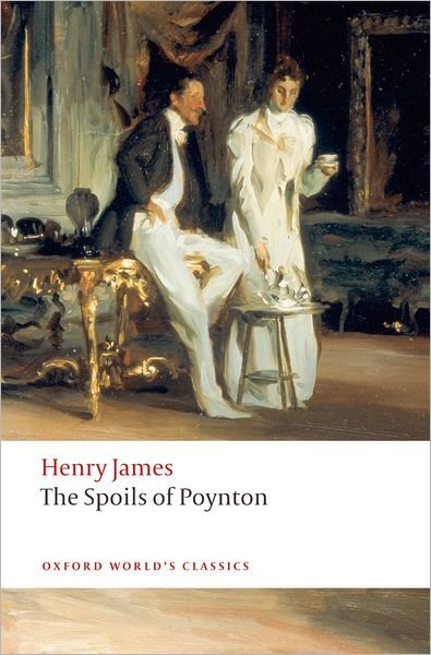 Cover for Henry James · The Spoils of Poynton - Oxford World's Classics (Taschenbuch) (2008)