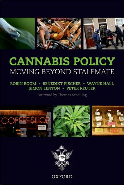 Cover for Room, Robin (Turning Point Alcohol and Drug Centre, Australia) · Cannabis Policy: Moving beyond stalemate (Paperback Book) (2010)