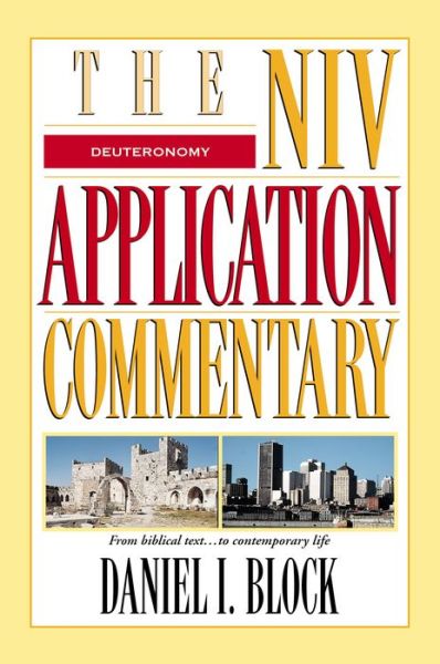 Cover for Daniel I. Block · Deuteronomy - The NIV Application Commentary (Hardcover Book) (2012)