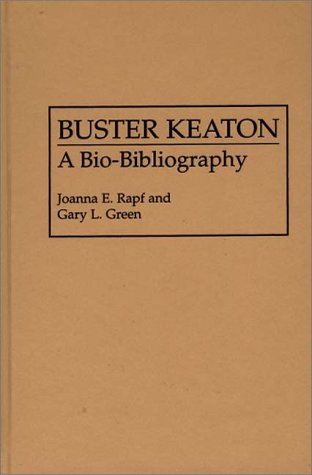Cover for Joanna Rapf · Buster Keaton: A Bio-Bibliography - Popular Culture Bio-Bibliographies (Hardcover Book) (1995)