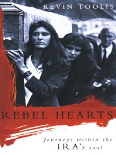Cover for Kevin Toolis · Rebel Hearts (Taschenbuch) (2000)