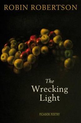 Cover for Robin Robertson · The Wrecking Light (Paperback Book) (2010)