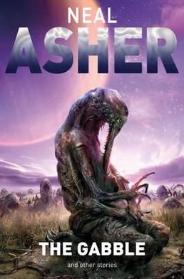 Gabble - and Other Stories - Neal Asher - Other - Pan Macmillan - 9780330528481 - September 2, 2011
