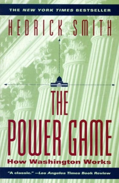 Cover for Hedrick Smith · The Power Game: How Washington Works (Pocketbok) (1996)
