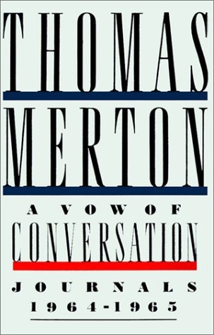 Cover for Thomas Merton · A Vow of Conversation: Journals, 1964-1965 (Paperback Bog) (1999)