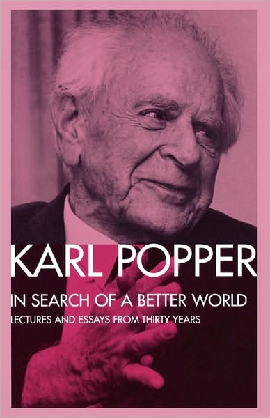 In Search of a Better World: Lectures and Essays from Thirty Years - Karl Popper - Livros - Taylor & Francis Ltd - 9780415135481 - 30 de novembro de 1995