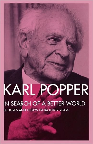 Cover for Karl Popper · In Search of a Better World: Lectures and Essays from Thirty Years (Paperback Bog) (1995)