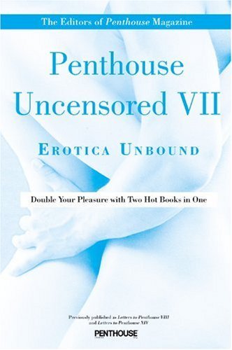Cover for Editors of Penthouse · Penthouse Uncensored VII: Erotica Unbound (Paperback Bog) (2010)