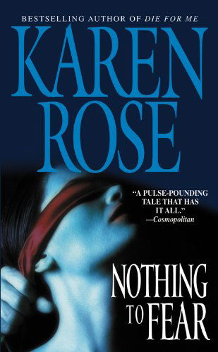 Cover for Karen Rose · Nothing To Fear (Pocketbok) (2005)