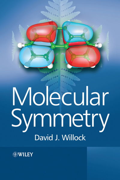 Molecular Symmetry - Willock, David J. (University of Wales, Cardiff) - Livros - John Wiley & Sons Inc - 9780470853481 - 13 de fevereiro de 2009