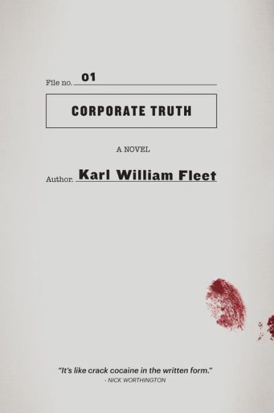 01: Corporate Truth - Truth Files - Fleet William Karl - Books - Chaos 360 - 9780473302481 - October 1, 2018