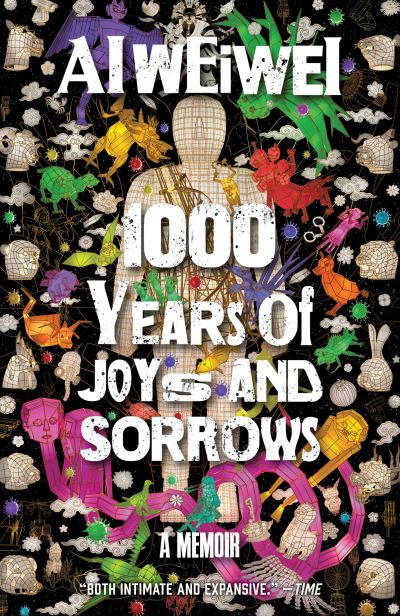 Cover for Ai Weiwei · 1000 Years of Joys and Sorrows (Bog) (2022)